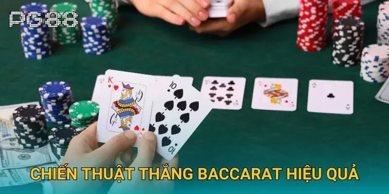 Chiến thuật thắng baccarat hiệu quả Chiến thuật thắng baccarat hiệu quả