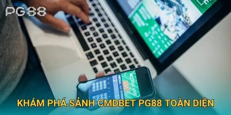 Khám phá sảnh CMDBET Pg88 toàn diện Khám phá sảnh CMDBET Pg88 toàn diện